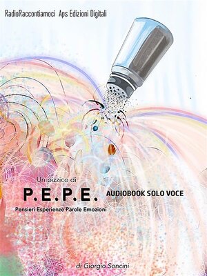 cover image of Un pizzico di P.E.P.E. solo voce
